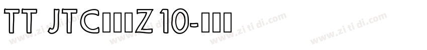 TT JTCウインZ10字体转换